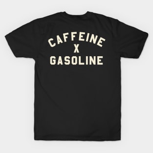 Caffeine x Gasoline T-Shirt